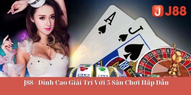 Giới thiệu về nhà cái J88