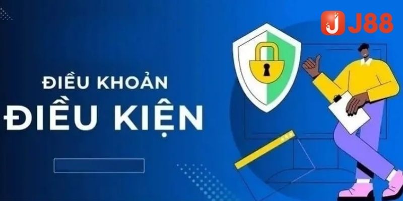 Lý do khiến điều khoản điều kiện J88 quan trọng